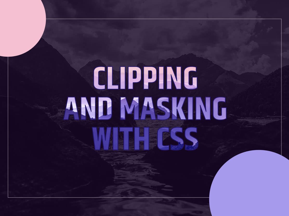 Clipping And Masking CSS - Technologies