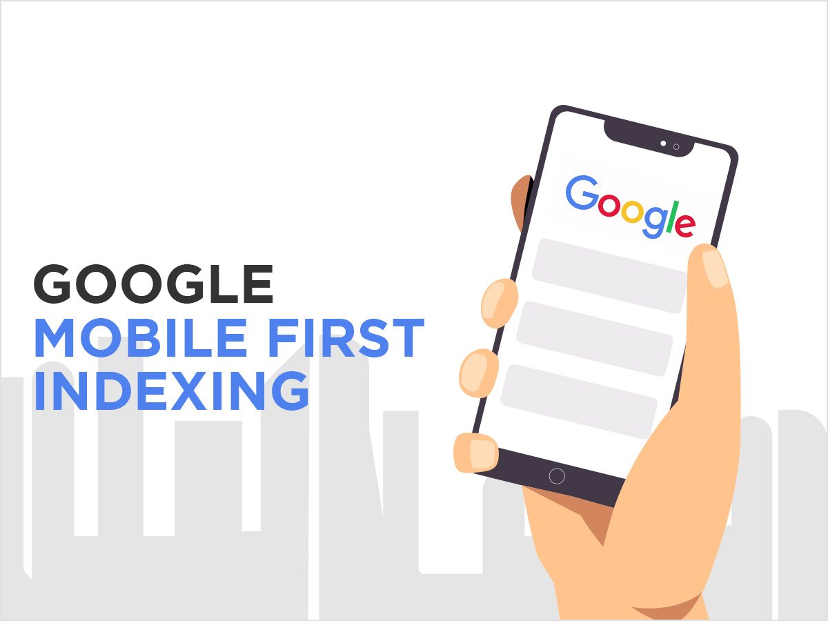 Google Mobile First Indexing - Skynet Technologies