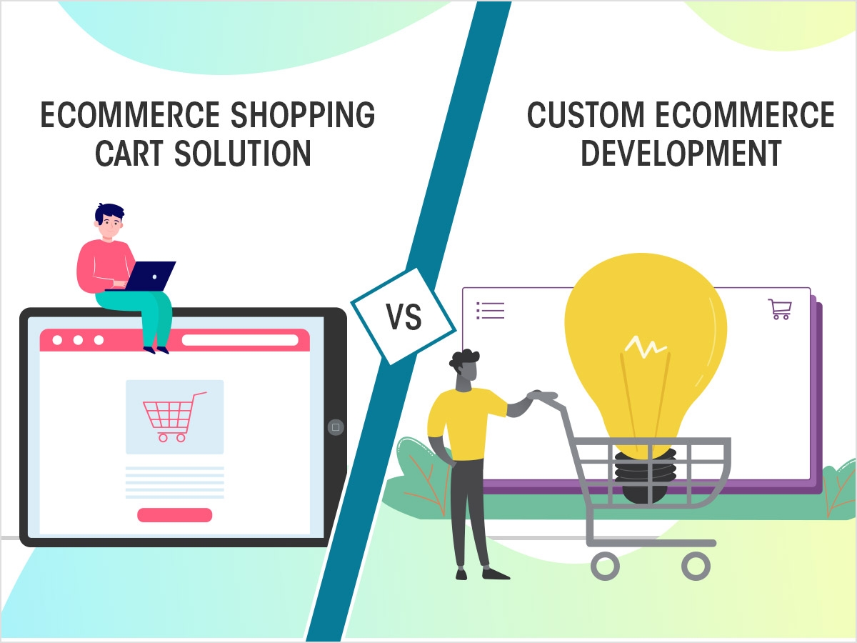 Ecommerce Shopping Cart vs Custom Ecommerce Development